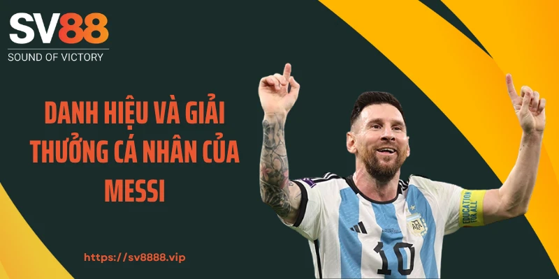 Danh hiệu và giải thưởng cá nhân của Messi